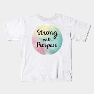 Strong with Purpose Kids T-Shirt